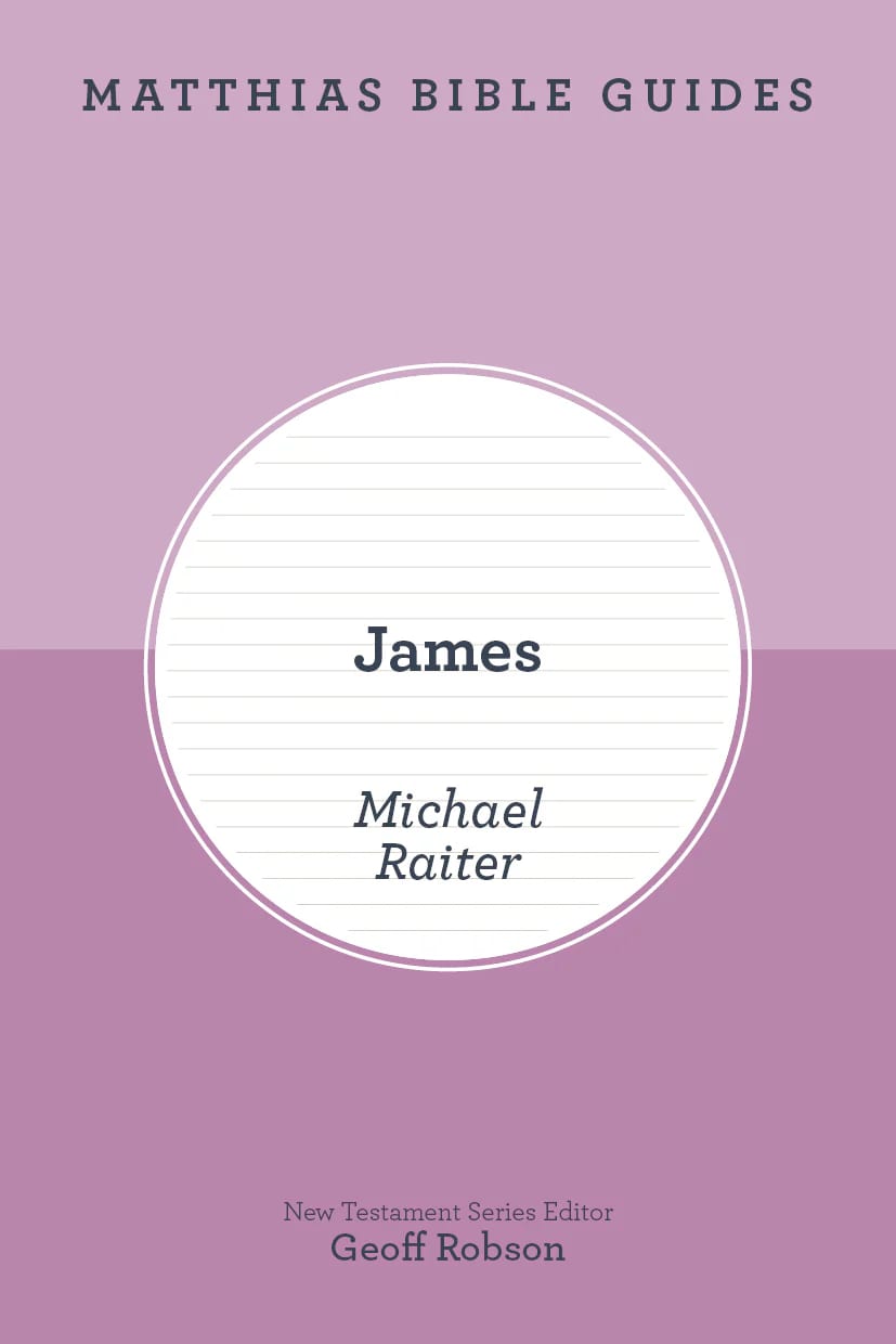 James (Matthias Bible Guides Series)