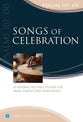 Songs of Celebration: Psalms 107–150 (Book Five) (Interactive Bible Study Series)