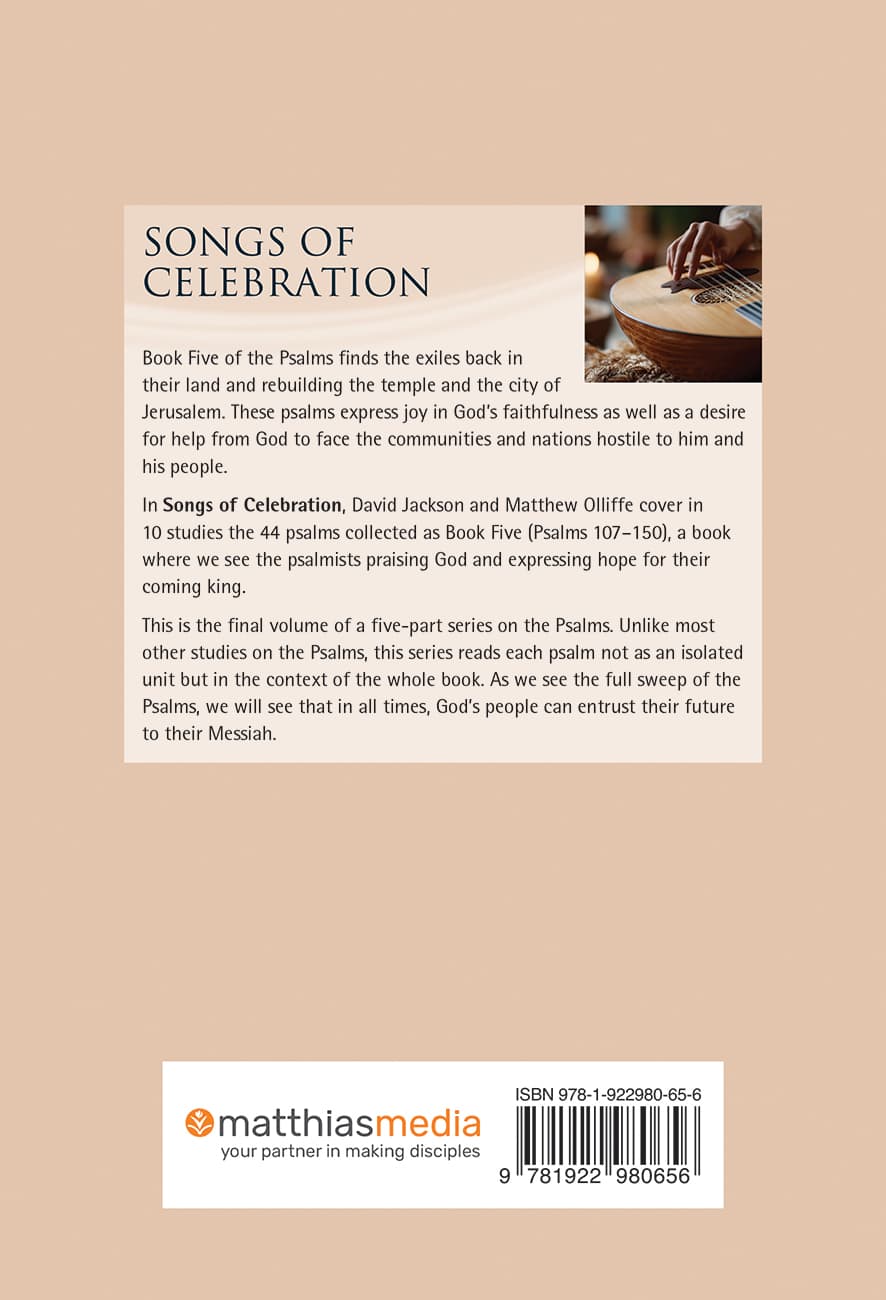 Songs of Celebration: Psalms 107–150 (Book Five) (Interactive Bible Study Series)