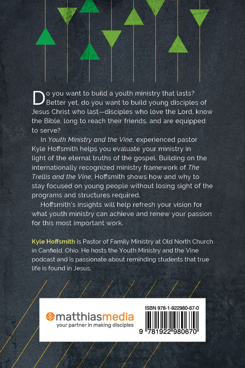 Youth Ministry and The Vine: A Ministry Mind-Shift for Discipling  the Next Generation