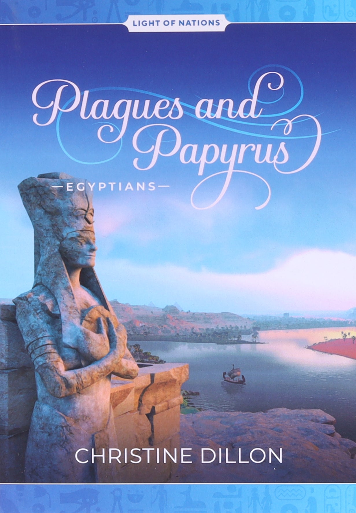 Plagues and Papyrus - Egyptians (#02 in Light Of Nations Series)