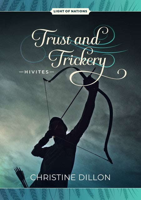 Trust and Trickery - Hivites (#03 in Light of Nations Series)
