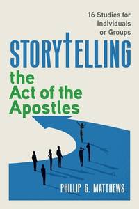 Storytelling: The Act of the Apostles (Storytelling #3)