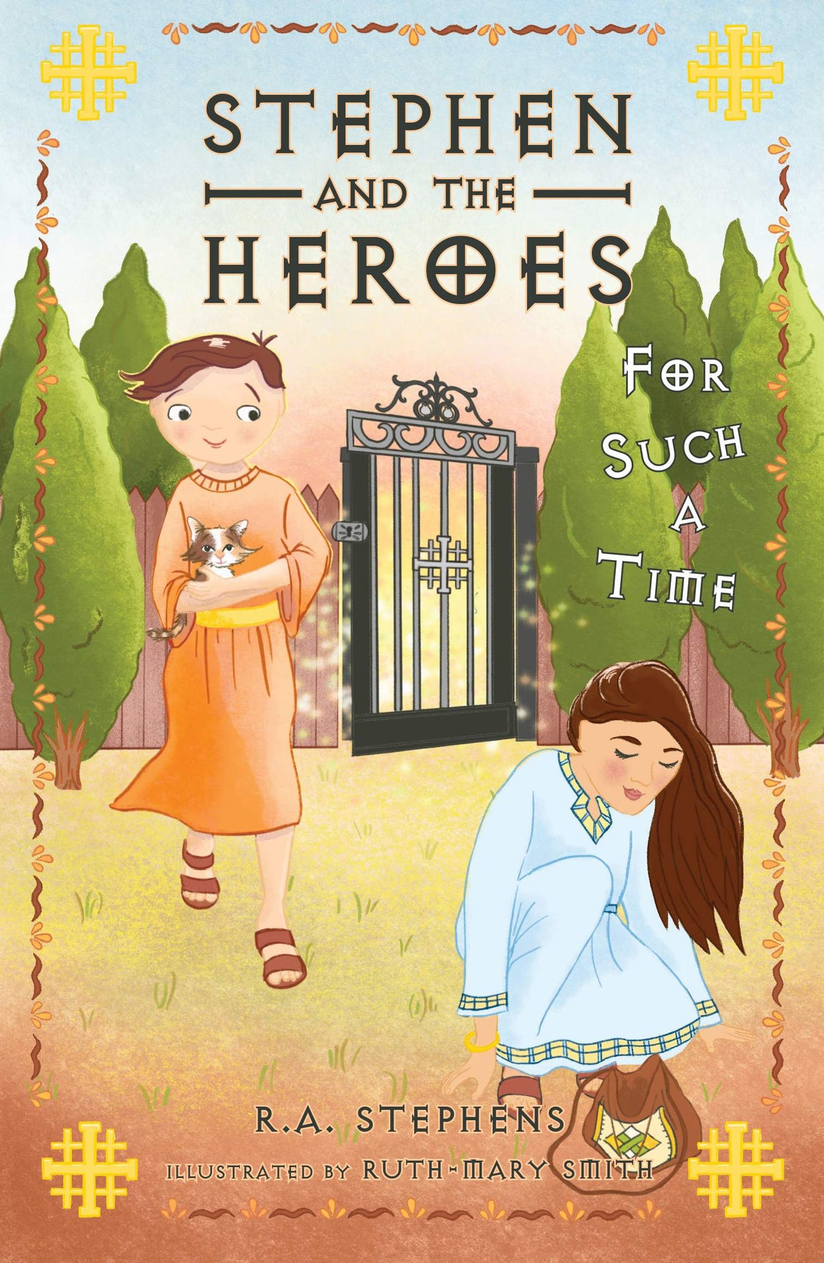Stephen and the Heroes (Book 2): For Such a Time