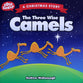 The Christmas Story: Three Wise Camels (Lost Sheep Series)