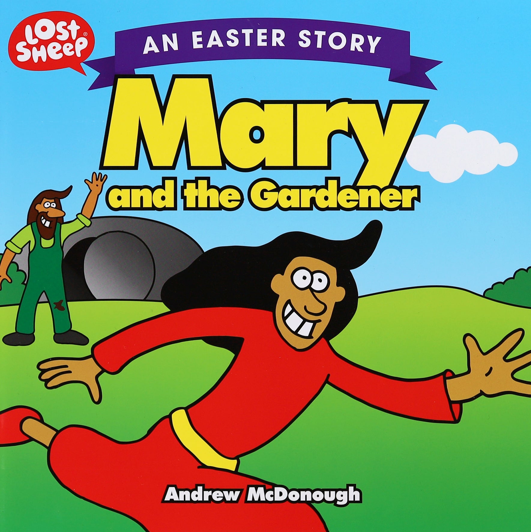 Easter Story: Mary and the Gardener (Lost Sheep Series)