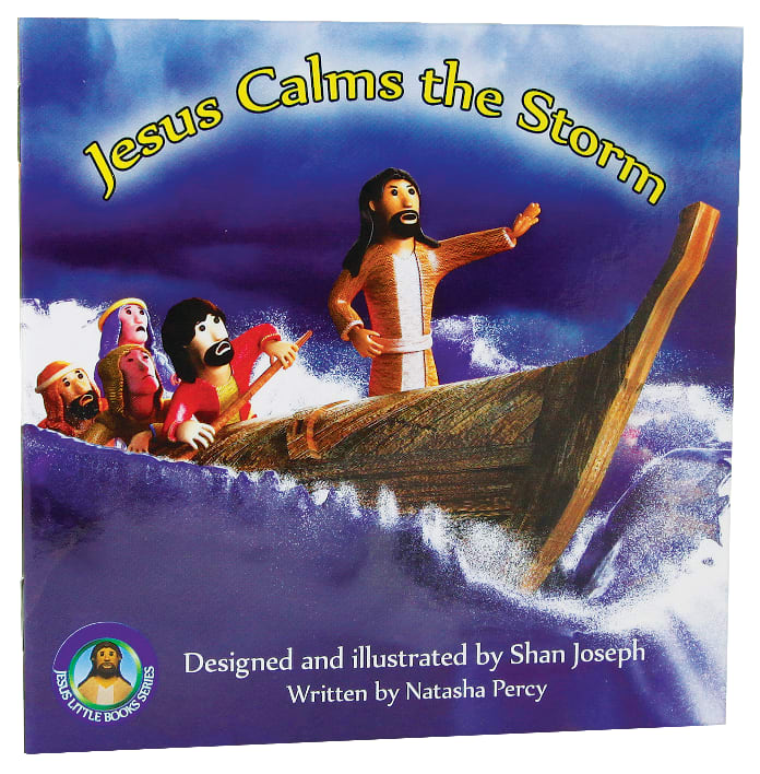 Jesus Calms the Storm (Jesus Little Book Series)