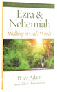Ezra and Nehemiah - Walking in God's Word (Reading The Bible Today Series)