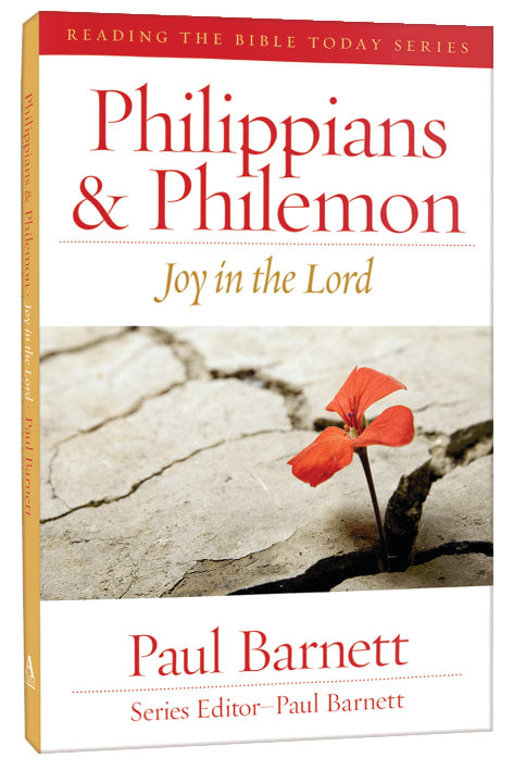 Philippians and Philemon - Joy in the Lord (Reading The Bible Today Series)