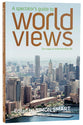 A Spectator's Guide to World Views (3rd Edition)