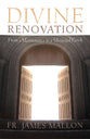 Divine Renovation: From Maintenance to a Missional Parish