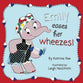 Emily Eases Her Wheezes!