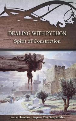Dealing With Python - Spirit of Constriction (#01 in Strategies For The Threshold Series)