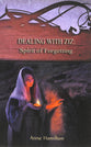 Dealing With Ziz: Spirit of Forgetting (#02 in Strategies For The Threshold Series)
