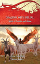 Dealing with Belial: Spirit of Armies and Abuse (#08 in Strategies for the Threshold Series)