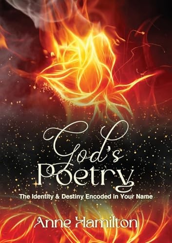 God's Poetry: The Identity and Destiny Encoded in Your Name (4th Edition)