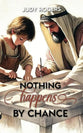 Nothing Happens By Chance