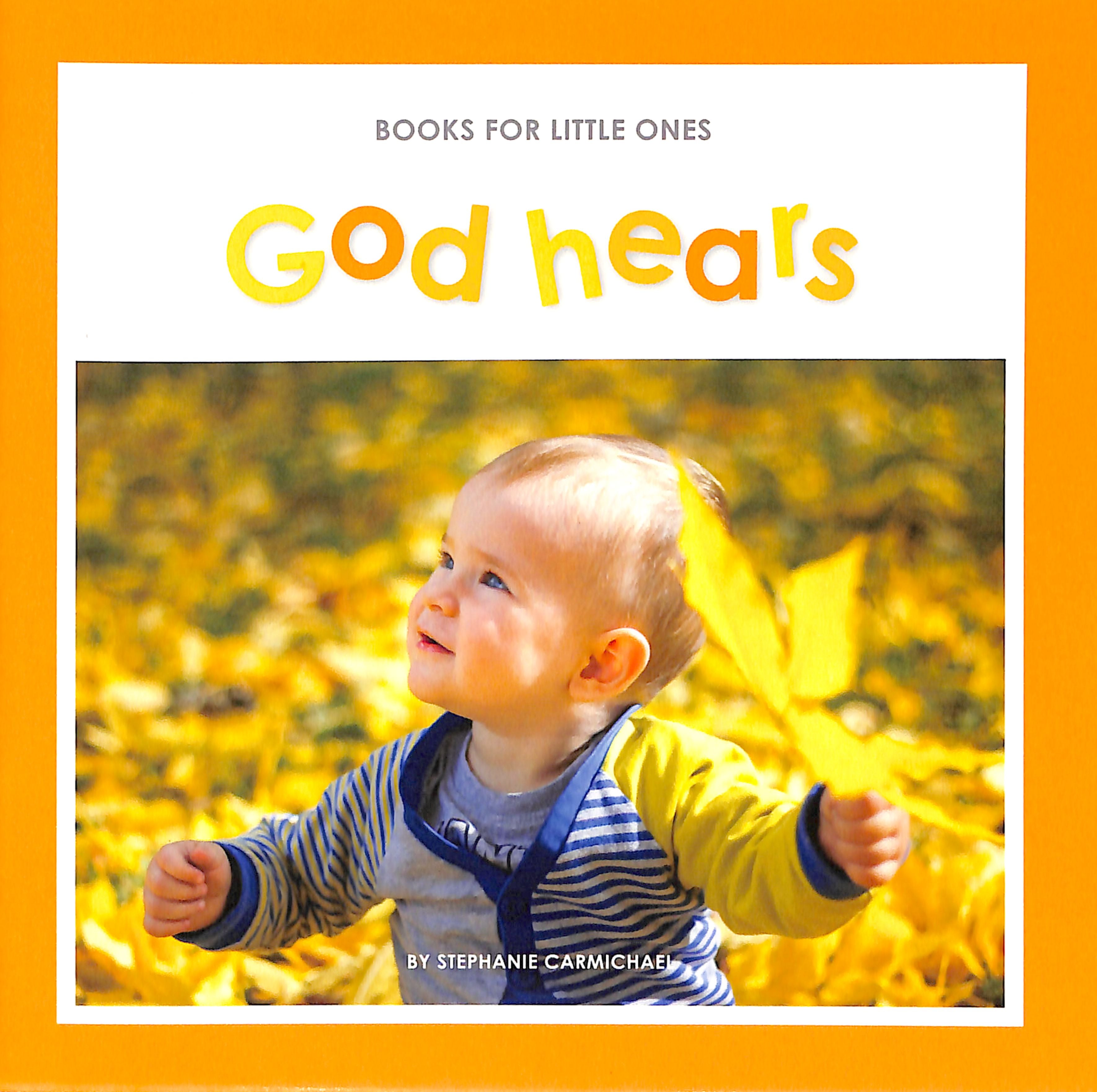 God Hears (Books For Little Ones Series)