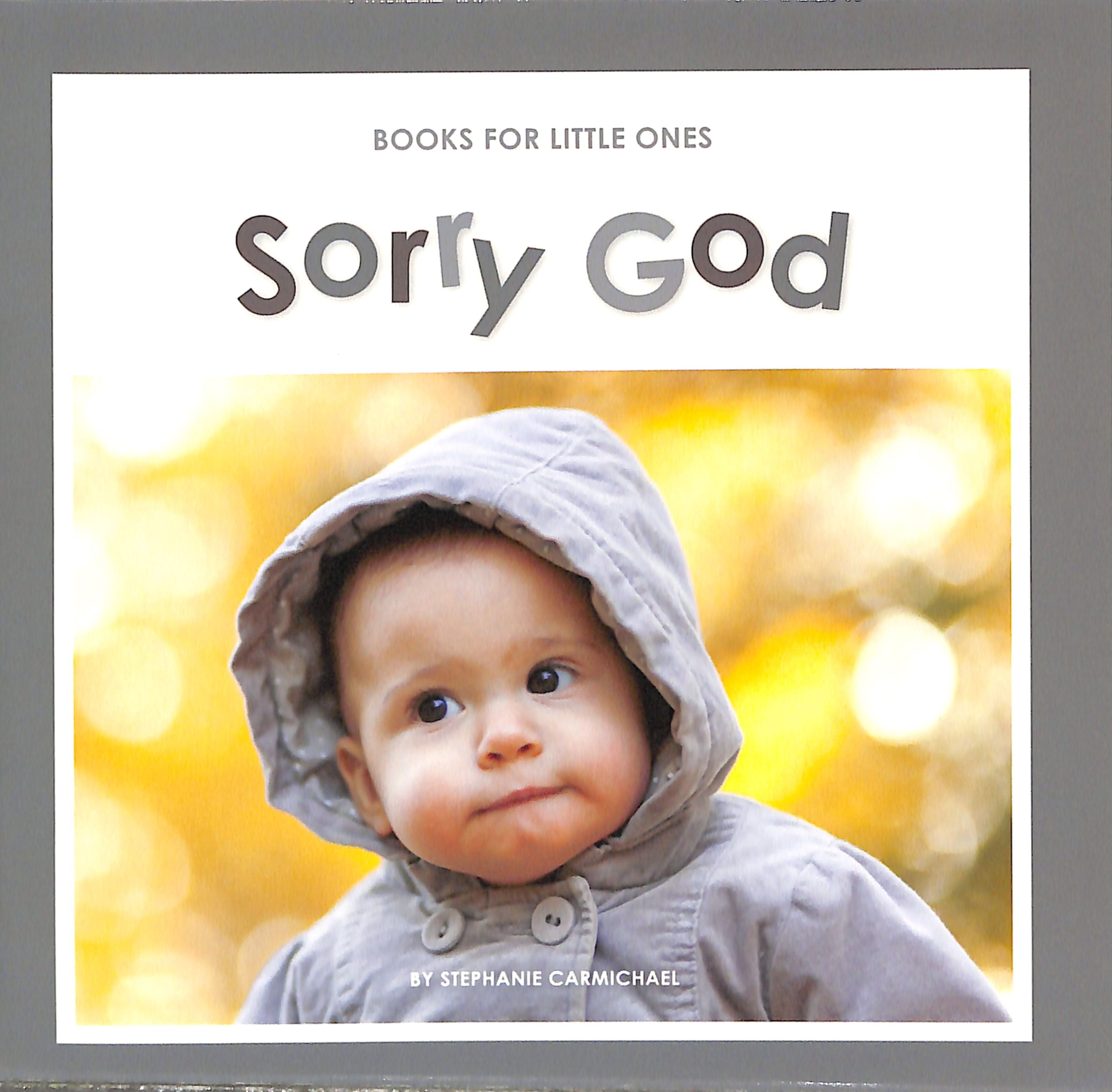 Sorry God (Books For Little Ones Series)