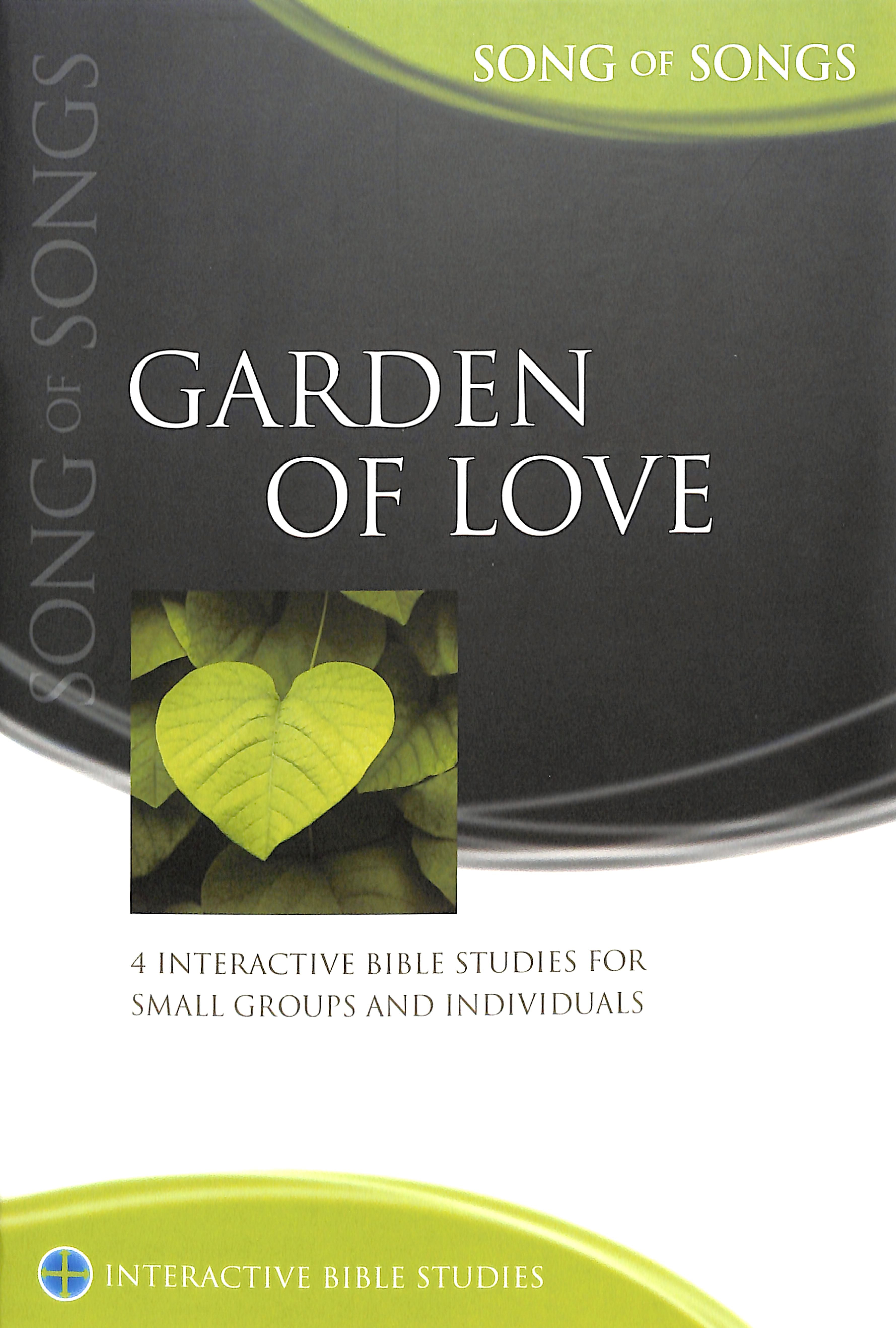 Garden of Love (Song of Songs) (Interactive Bible Study Series)
