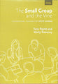 The Small Group and the Vine: Foundational Training For Group Leaders (Dvd)