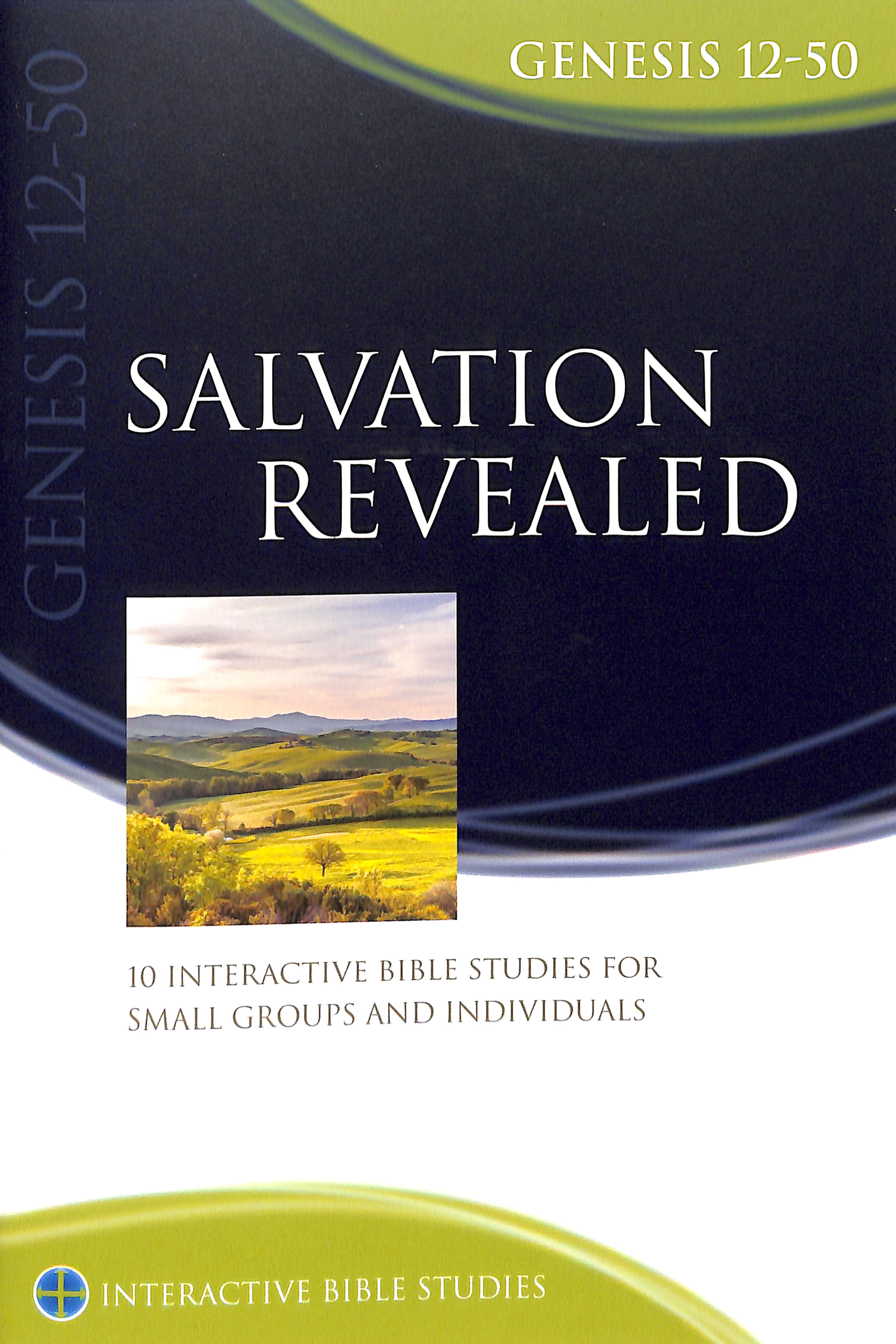 Salvation Revealed (Genesis 12-50) (Interactive Bible Study Series)