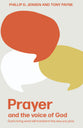 Prayer and the Voice of God: God's Living Word Will Transform the Way You Pray (Guidebooks For Life Series)