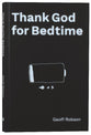 Thank God For Bedtime