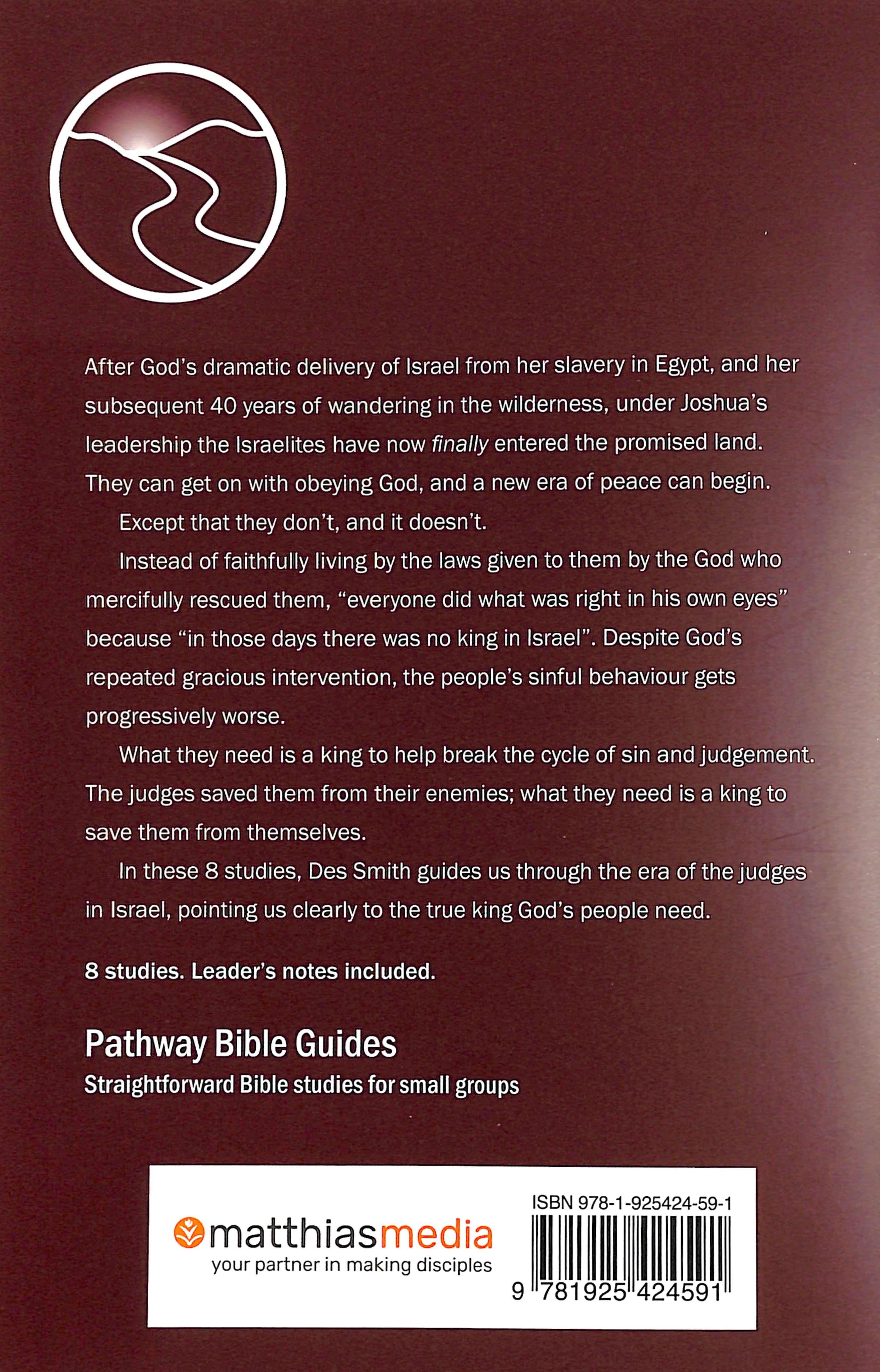 There Was No King in Israel (Includes Leader's Notes) (Pathway Bible Guides Series)
