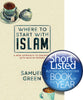 Where to Start With Islam: A New Approach to Engaging With Muslim Friends