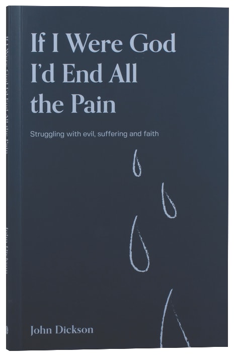 If I Were God I'd End All the Pain