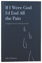 If I Were God I'd End All the Pain