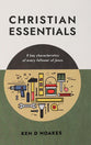 Christian Essentials: 9 Key Characteristics of Every Follower of Jesus