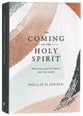 The Coming of the Holy Spirit: Why Jesus Sent His Spirit Into the World