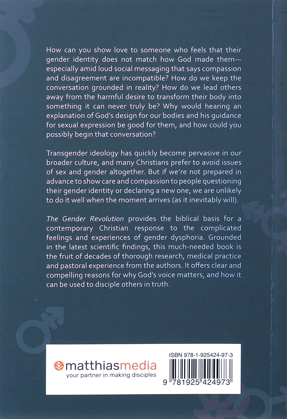 The Gender Revolution: A Biblical, Biological and Compassionate Response