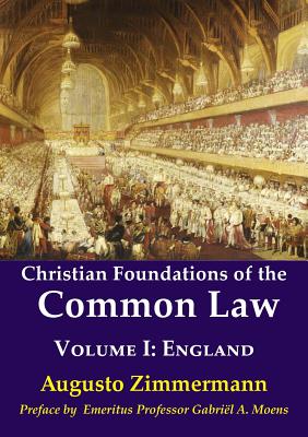 England (#01 in Christian Foundations Of The Common Law Series)