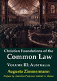 Australia (#03 in Christian Foundations Of The Common Law Series)