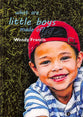 What Are Little Boys Made Of?