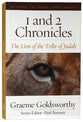 1 and 2 Chronicles: The Lion of the Tribe of Judah (Reading The Bible Today Series)