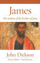 James (2nd Edition): The Wisdom of the Brother of Jesus (Reading The Bible Today Series)