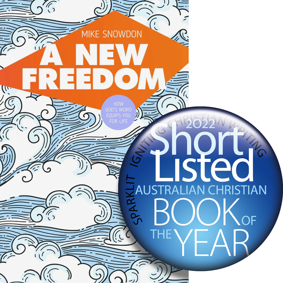 A New Freedom: How God's Word Equips You For Life