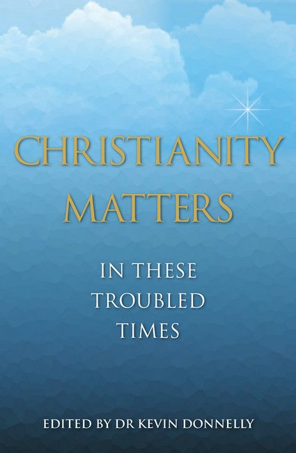 Christianity Matters: In These Troubled Times