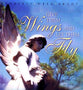 Give Them Wings and Let Them Fly