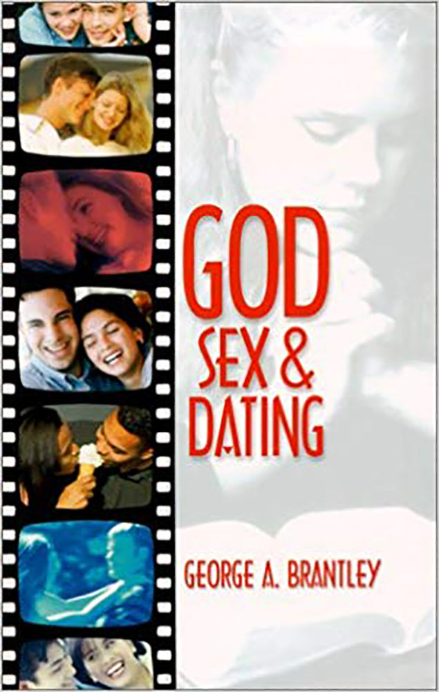 God, Sex & Dating: God's Way Brings Peace and Joy, Blessing and Order