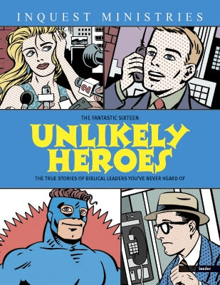 Unlikely Heroes (Leader's Guide) (Inquest Series)