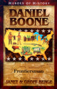 Daniel Boone - Frontiersman (Heroes Of History Series)