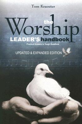 The Worship Leader's Handbook
