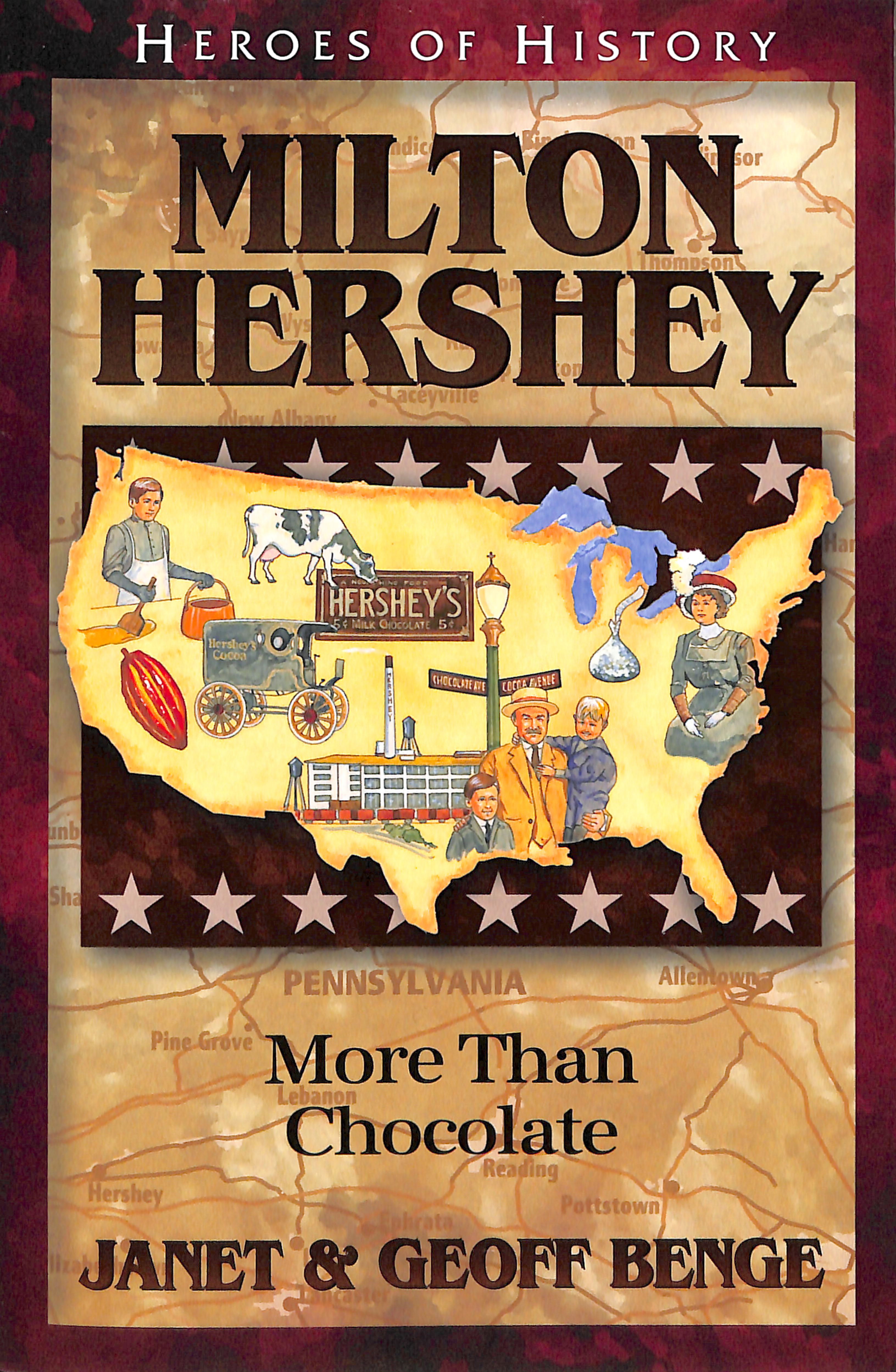 Milton Hershey - More Than Chocolate (Heroes Of History Series)