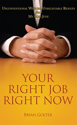Your Right Job, Right Now