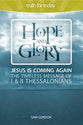 Hope and Glory: Timeless Message of 1 and 2 Thessalonians